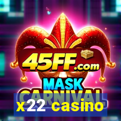 x22 casino